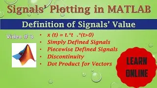 Definition of Signals Value in MATLAB | Signals Plotting in MATLAB