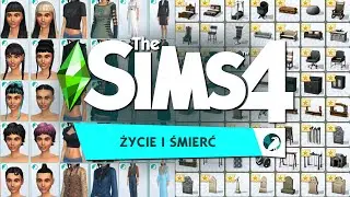 FIRST LOOK: SIMS 4 ŻYCIE I ŚMIERĆ  ☠️ CAS | TRYB KUPOWANIA + ROZDANIE (jest WOW)