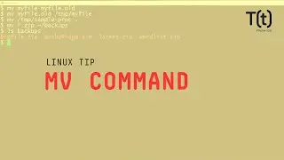 How to use the mv command: 2-Minute Linux Tips