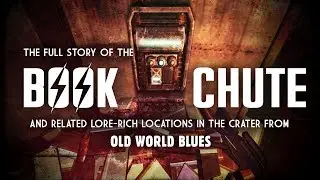 Old World Blues 11: The Book Chute - Plus, Lore-Rich Locations in Big MT