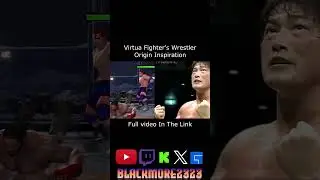 Virtua Fighter's Wrestler Origin Inspiration       