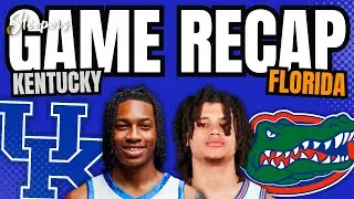 Kentucky vs. Florida Game Recap