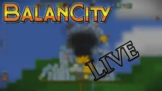 BalanCity Livestream - BalanCity Gameplay!