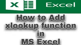 How to Add Xlookup Function In MS Excel II How to Get Xlookup Function (Add-In) in Excel II Xlookup