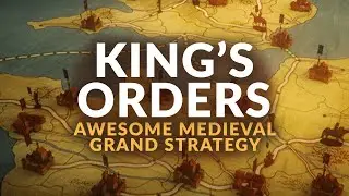 KING'S ORDERS | NEW Medieval Grand Strategy Gameplay & Details - Strategy Game 2023