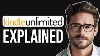 How Does Amazon Kindle Unlimited Work? | Amazon Kindle Unlimited Explained (2024)