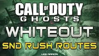 Call of Duty: Ghosts - WHITEOUT - SnD/SnR Rush Routes