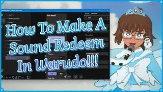 How To Make A Sound Redeem In Warudo!!!