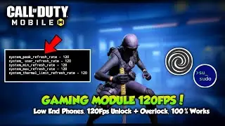 120FPS Gaming Module in COD Mobile | Unlock & Overlock Performance in Low End Devices