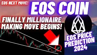 Finally Millionaire Making Move Of EOS Coin Begins! | EOS Price Prediction 2024
