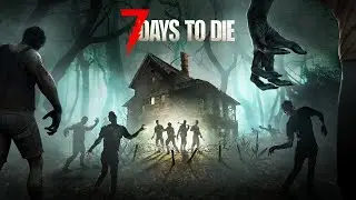 7 Days to Die Ver 1.0 Серия 6 разъезжаем на байке, сложность безумие.