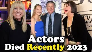 38 Actors Deaths Recently in 2023 || 