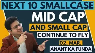 NEXT 10 SHARES IN FOCUS - SMALLCASE | MID CAP AND SMALL CAP SHINING | NIFTY HIGH |