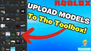 How To Post Models On The Toolbox In Roblox Studio! [2021]