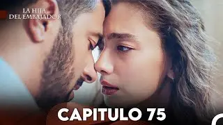 La Hija del Embajador Capitulo 75 (Doblado en Español) FULL HD