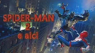 A aparut SPIDER-MAN 2! Il batem pe Venom? | live