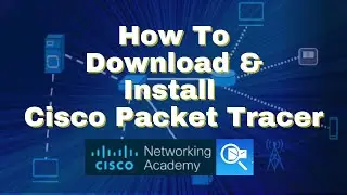 Download and Install Cisco Packet Tracer | Cisco Packet Tracer | Cisco | Setup Packet Tracer in PC