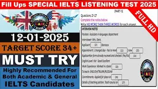 Fill Ups Special IELTS Exam Listening Test With Answers | IELTS Listening Test 2025 | 12-01-2025