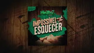 Impossível te Esquecer - Mastruz com Leite (Lyric Video)