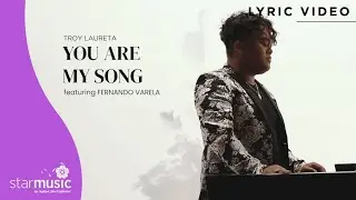 You Are My Song - Troy Laureta feat. Fernando Varela (Lyrics)