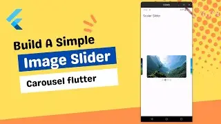 Flutter Tutorial: Build A Simple Image Slider Carousel | Flutter Carousel Slider