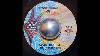 Alvin Cash & The Registers - Stone Thing Pt.1&2  (7