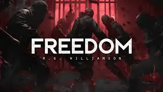 Freedom - R.G.Williamson (LYRICS)