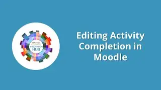Editing Activity Completion in Moodle