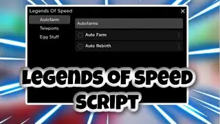 [NEW] Legends Of Speed Script | Auto Farm Hoops / Gems / Orbs | Auto Hatch | AND MORE | PASTEBIN