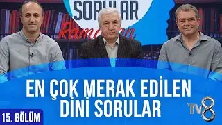 En Çok Merak Edilen Dini Sorular  [Aklımdaki Sorular Ramazan 15. Bölüm] Prof. Dr. Mehmet OKUYAN