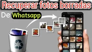 como recuperar fotos borradas que te envían por Whatsapp / como recuperar fotos eliminadas (2024)