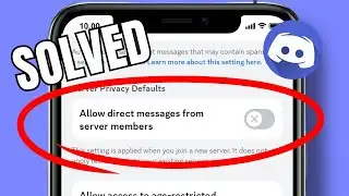 HOW TO DISABLE DIRECT MESSAGES FROM SERVER MEMBERS ON DISCORD