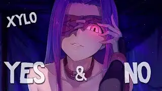 Nightcore - Yes & No