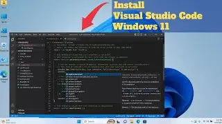 How to Install VISUAL STUDIO CODE on Windows 11