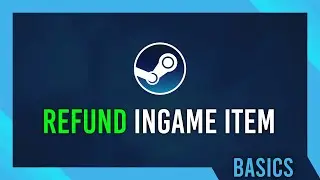 Refund In-game Items/Store items | How To Steam Guide