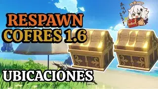 RESPAWN DE LOS COFRES DE LA 1.6 / TE MUESTRO DONDE / Genshin Impact / DRAGNEEL