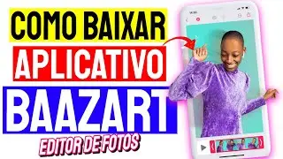 Como Baixar e usar o Aplicativo Bazaart Editor de Fotos no celular Android