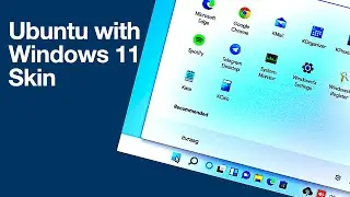 Ubuntu with Windows 11 skin (LinuxFX11)