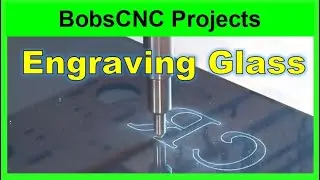 CNC Router Glass Etching w/ Widgetworks Diamond Drag Bit Engraver Project - Garrett Fromme