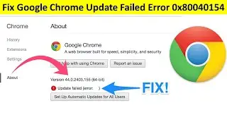 How to Fix Google Chrome Update Error 3:0x80040154 in Hindi