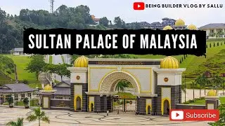 Part 1 | Malaysia🇲🇾 |information about King Palace & Sultan of Puthrajaya| Travel Guide | Tourism