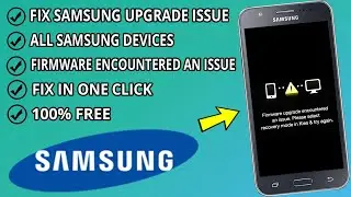 Fix Samsung Firmware upgrade encountered an issue Please select recovery mode in kies & try again ✔️