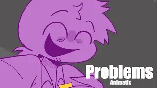 [Problems - Mother Mother] DSaF animatic - DSAF2 SPOILERS!!! - FlipAClip