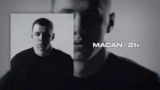 MACAN - 21+