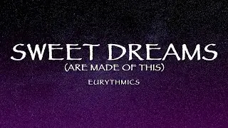 Eurythmics - Sweet Dreams (Are Made Of This) (Lyrics)