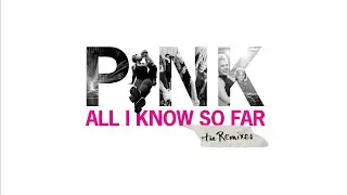 P!NK - All I Know So Far (Syn Cole Remix (Audio) )