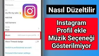 Instagram Profiline Müzik Ekle Seçeneğinin Görünmemesi Nasıl Düzeltilir |