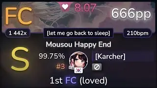 🔔 8.1⭐ [Karcher] | Nanawo Akari - Mousou Happy End [let me go back to sleep] 99.75% (#3 666pp FC)