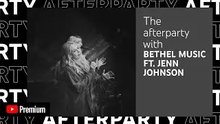 Holy Forever After Party - Jenn Johnson, Bethel Music