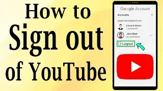 How To Sign out From YouTube || Log out of YouTube || 2021 || Updated